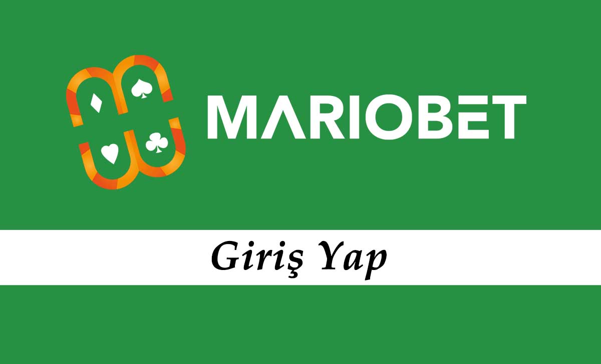 Mariobet Giriş Yap