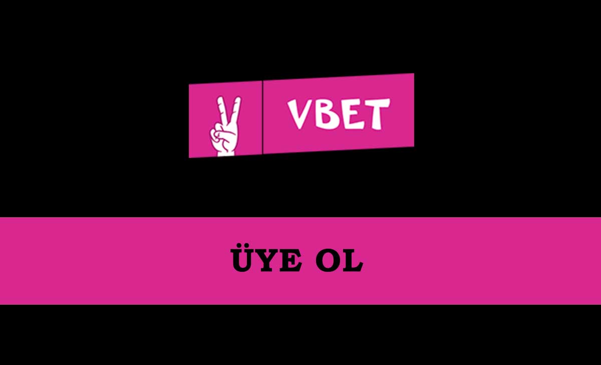 Vbet Üye Ol