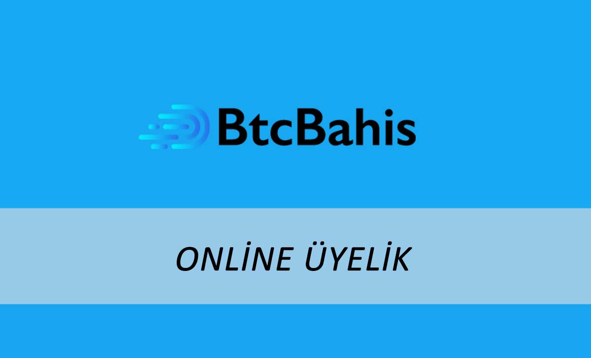 Btcbahis Online Üyelik