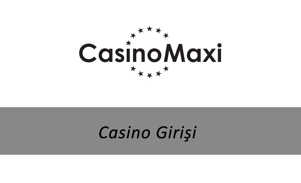 Casinomaxi Casino Girişi