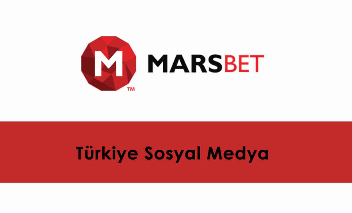 Marsbahis Türkiye Sosyal Medya