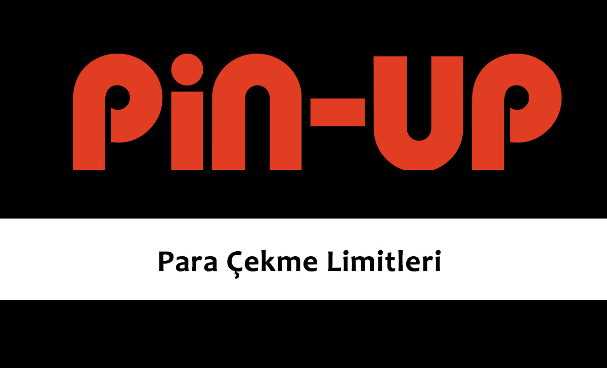 Pinup Para Çekme Limitleri