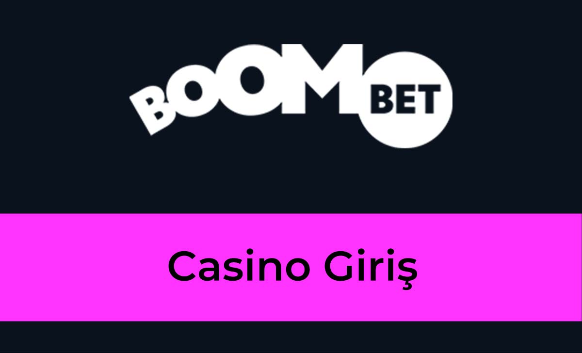 Boombet Casino Giriş