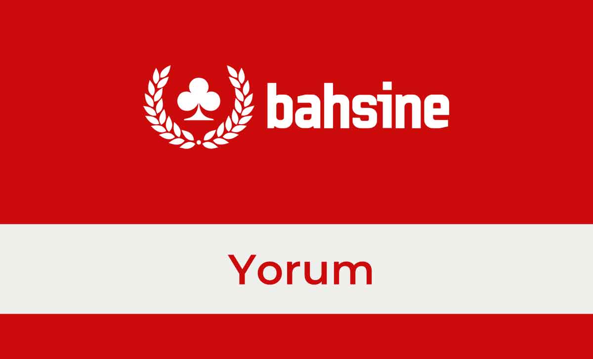 Bahsine Yorum