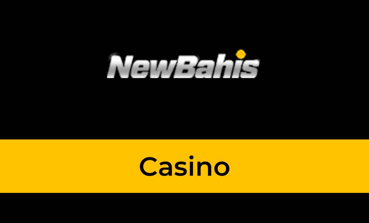 Newbahis Casino